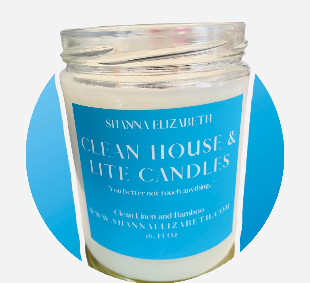 Clean House & Lite Candles